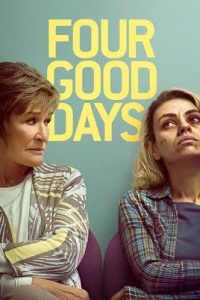 Download Four Good Days (2020) Dual Audio {Hindi-English} BluRay ESubs 480p [340MB] || 720p [930MB] || 1080p [2.2GB]