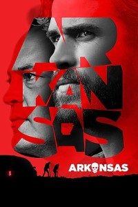 Download Arkansas (2020) {English With Subtitles} 480p [350MB] || 720p [950MB] || 1080p [2.26GB]