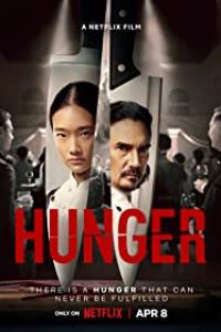 Download Hunger (2023) Dual Audio (Thai-English) WeB-DL 480p [480MB] || 720p [1.3GB] || 1080p [3.1GB]