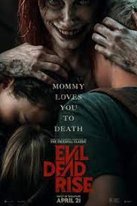 Download Evil Dead Rise (2023) {English With Subtitles} WeB-DL 480p [300MB] || 720p [800MB] || 1080p [1.9GB]