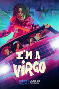 Download I’m a Virgo (Season 1) Dual Audio {Hindi-English} WeB- DL 480p [100MB] || 720p [170MB] || 1080p [630MB]