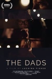 Download The Dads (2023) {English Audio} Msubs WEB-DL 480p [50MB] || 720p [120MB] || 1080p [450MB]