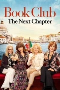 Download Book Club: The Next Chapter (2023) Dual Audio {Hindi-English} BluRay 480p [510MB] || 720p [1.1GB] || 1080p [2.2GB]