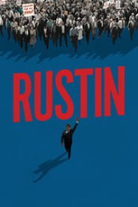 Download Rustin (2023) Dual Audio (Hindi-English) WeB-DL 480p [370MB] || 720p [1GB] || 1080p [2.3GB]