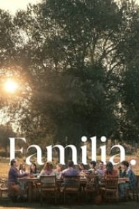 Download Familia (2023) Multi Audio (Hindi-English-Spanish) WeB-DL 480p [390MB] || 720p [1GB] || 1080p [2.4GB]