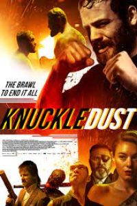 Download Knuckledust (2020) Hindi Dubbed (ORG) & English [Dual Audio] BluRay 480p [385MB] || 720p [1.16GB] || 1080p [2.21GB]