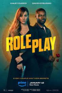 Download Role Play (2024) Dual Audio (Hindi-English) WeB-DL 480p [350MB] || 720p [950MB] || 1080p [2.2GB]