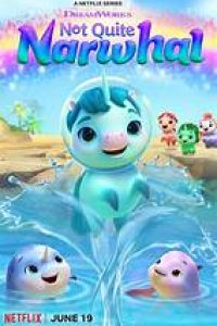 Download Not Quite Narwhal (Season 1-2) Dual Audio {Hindi-English} WeB-DL 720p [150MB] ||