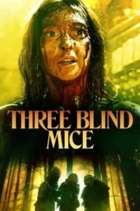 Download Three Blind Mice (2023) {English With Subtitles} 720p [750MB] || 1080p [1.5GB]