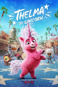 Download Thelma the Unicorn (2024) Dual Audio [HINDI & ENGLISH] WEBRip 480p [340MB] || 720p [990MB] || 1080p [2GB]