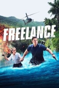 Download Freelance (2023) Dual Audio {Hindi-English} BluRay 480p [520MB] || 720p [1.1GB] || 1080p [2.4GB]