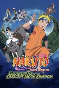 Download Naruto the Movie 3: Guardians of the Crescent Moon Kingdom (2006) Dual Audio [English – Japanese] 480p [800MB] || 720p [1.2GB] || 1080p [4.2GB]