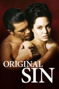 Download [18+] Original Sin (2001) In English 480p [300MB] || 720p [950MB]