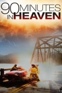 Download 90 Minutes in Heaven (2015) Dual Audio (Hindi-English) 480p [400MB] || 720p [1GB] || 1080p [2.56GB]