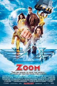 Download Zoom (2006) Dual Audio [HINDI & ENGLISH] WEBRip 480p [330MB] || 720p [900MB] || 1080p [1.7GB]