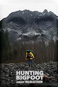 Download Hunting Bigfoot (2021) {English With Subtitles} 480p [257MB] || 720p [695MB] || 1080p [1.5GB]