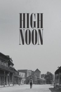 Download High Noon (1952) {English Audio} 720p [690MB] || 1080p [1.5GB]