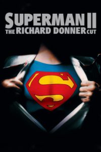 Download Superman II: The Richard Donner Cut (2006) (English) WebRip 720p [1GB] || 1080p [2.1GB]