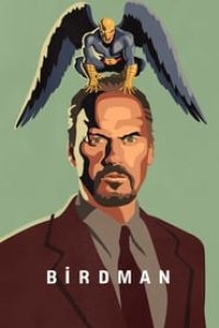 Download Birdman or [The Unexpected Virtue of Ignorance] (2014) {English With Subtitles} 480p [401MB] || 720p [850MB] || 1080p [2.7GB]