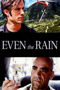 Download Even the Rain (2010) {Spanish-Audio} WEB-DL 720p [941MB] || 1080p [1.9GB]