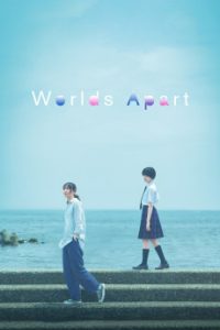 Download Worlds Apart (2024) {Japanese} BluRay 720p [1.3GB] || 1080p [2.6GB]