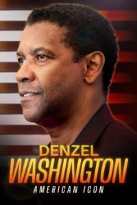 Download Denzel Washington: American Icon (2024) {English} WebRip 720p [540MB] || 1080p [1GB]