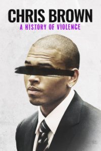 Download Chris Brown: A History of Violence (2024) {English} WebRip 720p [761MB] || 1080p [1.4GB]