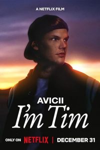 Download Avicii – I’m Tim (2024) Dual Audio {Hindi-English} WEB-DL 480p [346MB] || 720p [896MB] || 1080p [1.8GB]