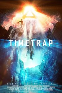 Download Time Trap (2017) Dual Audio (Hindi-English) 480p [304MB] || 720p [940MB] || 1080p [4.47GB]