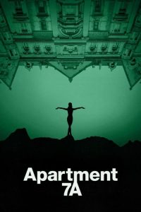 Download Apartment 7A (2024) Dual Audio (Hindi-English) WEB-DL 480p [488MB] || 720p [973MB] || 1080p [1.7GB]