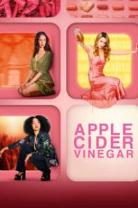 Download Apple Cider Vinegar (Season 1) Dual Audio {Hindi-English} WeB-DL 480p [210MB] || 720p [560MB] || 1080p [3GB]