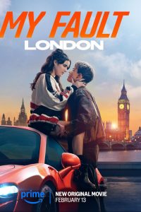 Download My Fault: London (2025) Dual Audio (Hindi-English) WEB-DL 480p [431MB] || 720p [1.2GB] || 1080p [1.5GB]