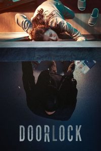 Download Door Lock (2018) Dual Audio [HINDI & KOREAN] BluRay 480p [364MB] || 720p [1GB] || 1080p [2GB]