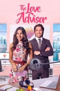 Download The Love Advisor (2023) Dual Audio (Hindi-English) Esubs Web-Dl 480p [320MB] || 720p [895MB] || 1080p [1.6GB]