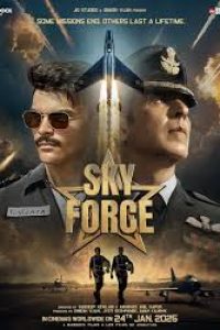 Download Sky Force (2025) {Hindi} WEB-DL 480p [397MB] || 720p [1.0GB] || 1080p [2.3GB]