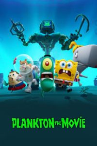 Download Plankton: The Movie (2025) Dual Audio (Hindi-English) Web-Dl 480p [304MB] || 720p [609MB] || 1080p [1.6GB]