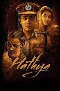 Download Hathya 2025 Dual Audio {Hindi-Telugu} WEB-DL 480p [508MB] || 720p [1.3GB] || 1080p [2.9GB]