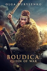 Download Boudica: Queen of War (2023) Dual Audio {Hindi-English} BluRay 480p [359MB] || 720p [995MB] || 1080p [1.8GB]