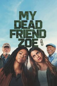 Download My Dead Friend Zoe (2024) {English With Subtitles} WEB-DL 480p [300MB] || 720p [830MB] || 1080p [2GB]