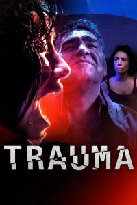 Download 18+ Trauma (2017) Dual Audio [Hindi & Spanish] BluRay 480p [381MB] || 720p [1GB] || 1080p [2.1GB]